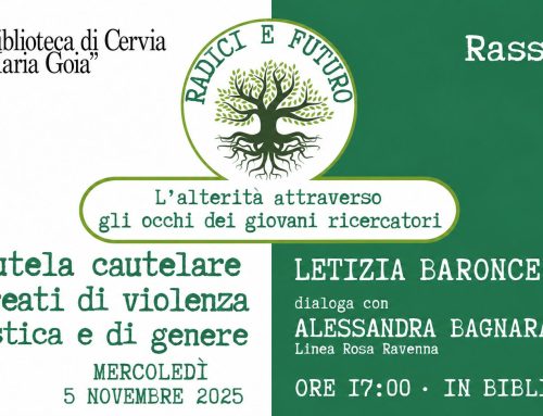 Letizia Baroncelli — La tutela cautelare nei reati di violenza domestica e di genere — in dialogo con Alessandra Bagnara, Linea Rosa Ravenna